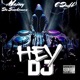 HEY DJ feat Cdubb Single