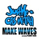 Make Waves feat Planet Asia Single