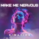 Make Me Nervous Single