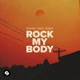 Rock My Body Single