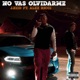 No Vas Olvidarme feat Alex Ricci Single