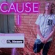 Cause I feat Stoney Single