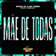 Mãe de Todas Single