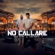 No Callare Single