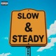 Slow Steady Single