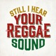 Still I Hear Your Reggae Sound Single
