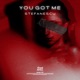 You Got Me Extended Mix Single
