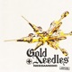 Gold Needles Single