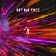 Set Me Free Single