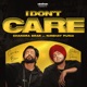 I Dont Care feat Nirbhay Punia Single