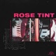 Rose Tint Single