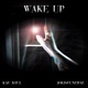 Wake Up feat Jokisfuneral Single