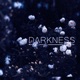darkness Single