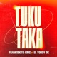 Tuku Taka Single