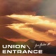 Union Entrance Single