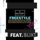 FREESTYLE SESSIONS 1 feat BLIXT Single