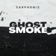 Ghost Smoke Single