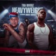 Heavyweight feat Boosie Badazz Single