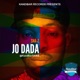 Jo Dada Single