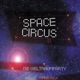 Space Circus Die Weltraumparty