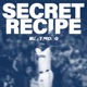 Secret Recipe Single