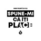 Spune Mi Ca Iti Place Single