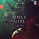 Only Girl In The World Single