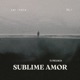 Sublime Amor EP