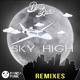 Sky High Remixes