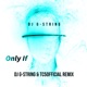 Only If DJ G String Tc5official Remix Single