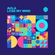 Lose My Mind Single