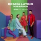 Drama Latino dos Rádios feat Xand Avião Single