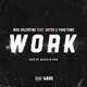 Work feat Dutch Yung Fume Single
