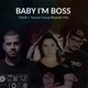 Baby I m a Boss Single
