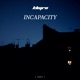 Incapacity Single