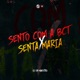 Sento Com a Bct X Senta Maria Single