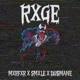 RXGE feat SMXLE DU mANE Single