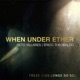 When Under Ether Single