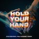 Hold Your Hand feat Paniik Single