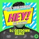 Hey feat Heleena Rashaun Will Single DJ Getdown Remix Single