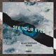 See Your Eyes Alan Shepard Remix feat SOPHIEZG Single