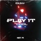 Play It Cool Single