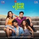 Ishq Vishk Rebound Original Motion Picture Soundtrack