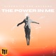 The Power In Me