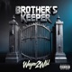 Brother s Keeper feat TMoney Mlt Phee Jeron Bro Big E Marky Fresh Single