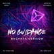 No Guidance Bachata Version feat Melvin War Single