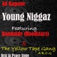 Young N z feat Bandaide The Yellow Tape Gang Single