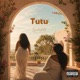 Tutu Single
