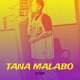 Tana Malabo Single
