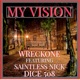 My Vision feat SAINTLESS NICK Dice 508 Single